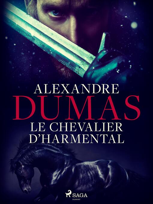 Title details for Le Chevalier d'Harmental by Alexandre Dumas - Available